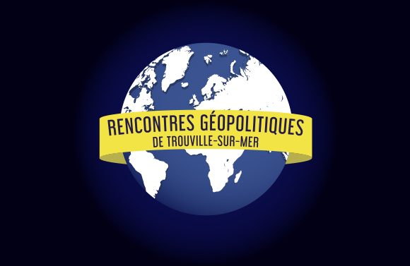 7èmes Rencontres Géopolitiques de Trouville-sur-Mer